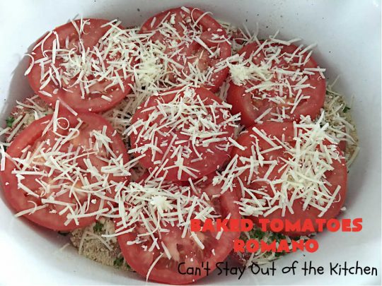 Baked Tomatoes Romano | Can't Stay Out of the Kitchen | this fantastic #SideDish is so mouthwatering and wonderful for company or #holiday meals. It's made with #breadcrumbs to give it a little body, and has #garlic, #RomanoCheese, fresh #parsley, #oregano & olive oil to add flavor and depth. It layers easily and can be whipped up in no time. This #casserole pairs delightfully with any entree. #tomatoes #Italian #BakedTomatoes #BakedTomatoesRomano