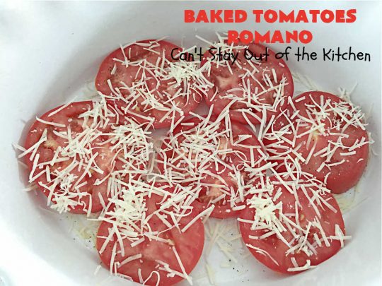 Baked Tomatoes Romano | Can't Stay Out of the Kitchen | this fantastic #SideDish is so mouthwatering and wonderful for company or #holiday meals. It's made with #breadcrumbs to give it a little body, and has #garlic, #RomanoCheese, fresh #parsley, #oregano & olive oil to add flavor and depth. It layers easily and can be whipped up in no time. This #casserole pairs delightfully with any entree. #tomatoes #Italian #BakedTomatoes #BakedTomatoesRomano