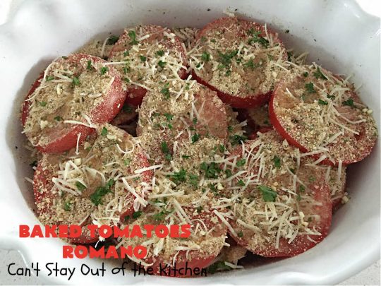 Baked Tomatoes Romano | Can't Stay Out of the Kitchen | this fantastic #SideDish is so mouthwatering and wonderful for company or #holiday meals. It's made with #breadcrumbs to give it a little body, and has #garlic, #RomanoCheese, fresh #parsley, #oregano & olive oil to add flavor and depth. It layers easily and can be whipped up in no time. This #casserole pairs delightfully with any entree. #tomatoes #Italian #BakedTomatoes #BakedTomatoesRomano