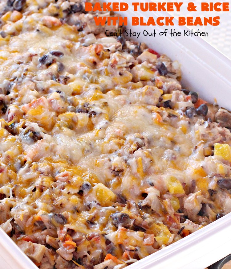 Baked Turkey and Rice with Black Beans | Can't Stay Out of the Kitchen | this delicious #TexMex #casserole is the perfect way to use up leftover #Thanksgiving #turkey! #glutenfree #rice #cheese #blackbeans