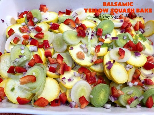 Balsamic Yellow Squash Bake | Can't Stay Out of the Kitchen | this delightful #SideDish has a lovely #OliveOil & #Balsamic #Vinaigrette drizzled over top before baking. It's a terrific #Veggie for #holiday, company or family dinners. It's also #healthy, #LowCalorie, #GlutenFree & #Vegan. #VeganSideDish #YellowSquash #GlutenFreeSideDish #EasterSideDish