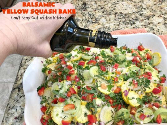 Balsamic Yellow Squash Bake | Can't Stay Out of the Kitchen | this delightful #SideDish has a lovely #OliveOil & #Balsamic #Vinaigrette drizzled over top before baking. It's a terrific #Veggie for #holiday, company or family dinners. It's also #healthy, #LowCalorie, #GlutenFree & #Vegan. #VeganSideDish #YellowSquash #GlutenFreeSideDish #EasterSideDish