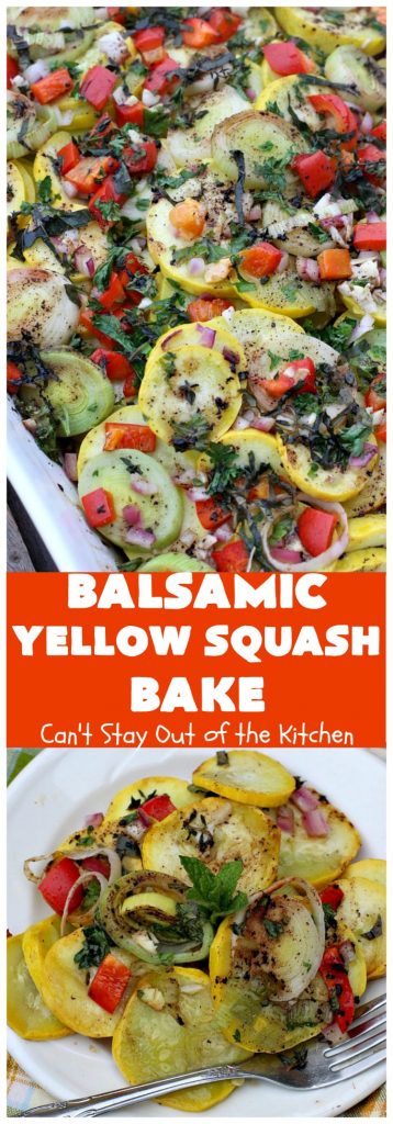 Balsamic Yellow Squash Bake | Can't Stay Out of the Kitchen | this delightful #SideDish has a lovely #OliveOil & #Balsamic #Vinaigrette drizzled over top before baking. It's a terrific #Veggie for #holiday, company or family dinners. It's also #healthy, #LowCalorie, #GlutenFree & #Vegan. #VeganSideDish #YellowSquash #GlutenFreeSideDish #EasterSideDish