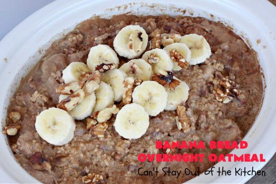 Banana Bread Overnight Oatmeal | Can't Stay Out of the Kitchen | get a dose of #BananaBread in every bite of this amazing #oatmeal. Steel-cut oats slow cook in the #crockpot overnight making them creamy & delicious. This #recipe includes #bananas, #dates #walnuts & #cinnamon. #Vegan #GlutenFree #SugarFree #SlowCooker #healthy #breakfast #HolidayBreakfast #OvernightOatmeal #HealthyBreakfast #BananaBreadOvernightOatmeal