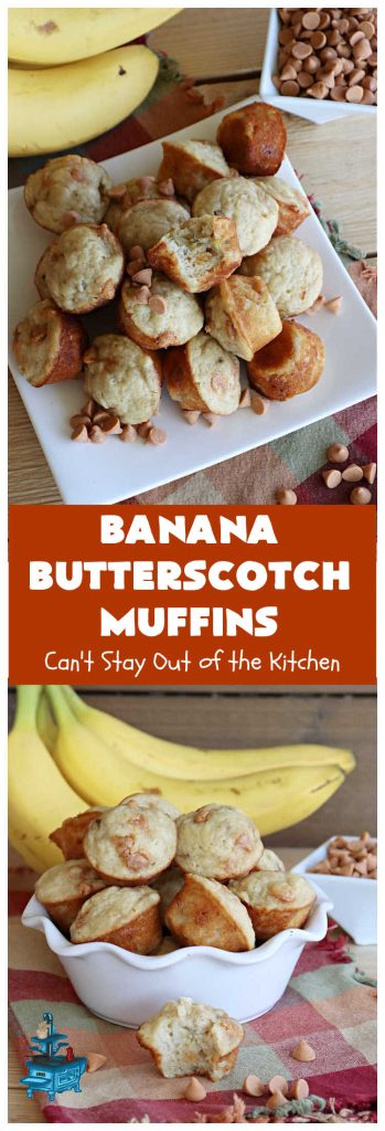 Banana Butterscotch Muffins | Can't Stay Out of the Kitchen | these luscious #muffins include #bananas, #applesauce & #ButterscotchChips. They are full of flavor & have a delightful fluffy texture. Great for a weekend, company or #holiday #breakfast or #brunch, #tailgating parties or #snacks throughout the day! #BananaButterscotchMuffins