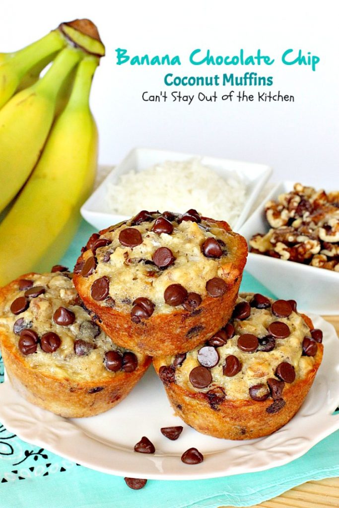 Banana Chocolate Chip Coconut Muffins | Can't Stay Out of the Kitchen | We adored these delectable #muffins filled with #bananas, #coconut #chocolatechips, #walnuts & almond flavoring. Great choice for a #holiday #breakfast.