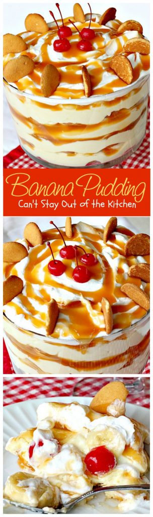Banana Pudding | Can't Stay Out of the Kitchen | BEST #BananaPudding ever! This one has #caramelsauce squirted over each amazing layer making it rich, decadent and utterly divine! Great #dessert for summer #holidays. #bananas