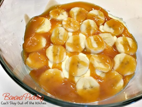 Banana Pudding | Can't Stay Out of the Kitchen | BEST #BananaPudding ever! This one has #caramelsauce squirted over each amazing layer making it rich, decadent and utterly divine! Great #dessert for summer #holidays. #bananas