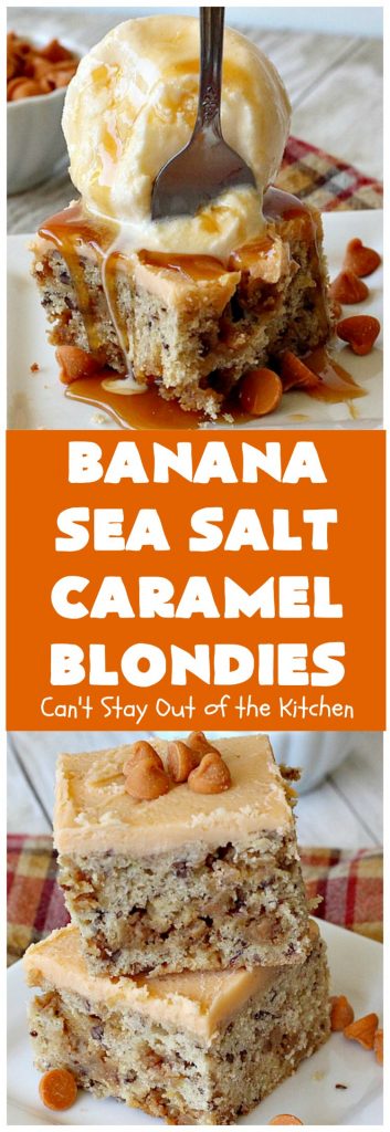 Banana Sea Salt Caramel Blondies | Can't Stay Out of the Kitchen | these amazing #brownies have triple the #caramel flavor with caramel chips in the cookie, icing and caramel sauce drizzled over top! Perfect #dessert for potlucks, #tailgating parties, summer #holiday fun or backyard #BBQs. #cookies #bananas