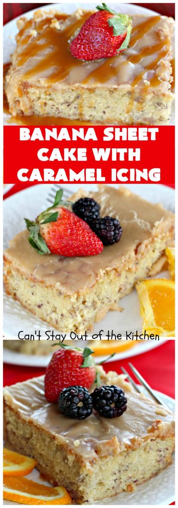 Banana Sheet Cake with Caramel Icing | Can't Stay Out of the Kitchen | this rich, decadent cake has a homemade #caramel icing to die for. The #cake is easy since it starts with a boxed #cakemix. This highly requested #recipe is a family favorite. #bananas #dessert #BananaSheetCake #BananaDessert #CaramelDessert #HolidayDessert