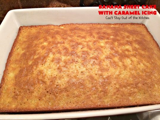 Banana Sheet Cake with Caramel Icing | Can't Stay Out of the Kitchen | this rich, decadent cake has a homemade #caramel icing to die for. The #cake is easy since it starts with a boxed #cakemix. This highly requested #recipe is a family favorite. #bananas #dessert #BananaSheetCake #BananaDessert #CaramelDessert #HolidayDessert