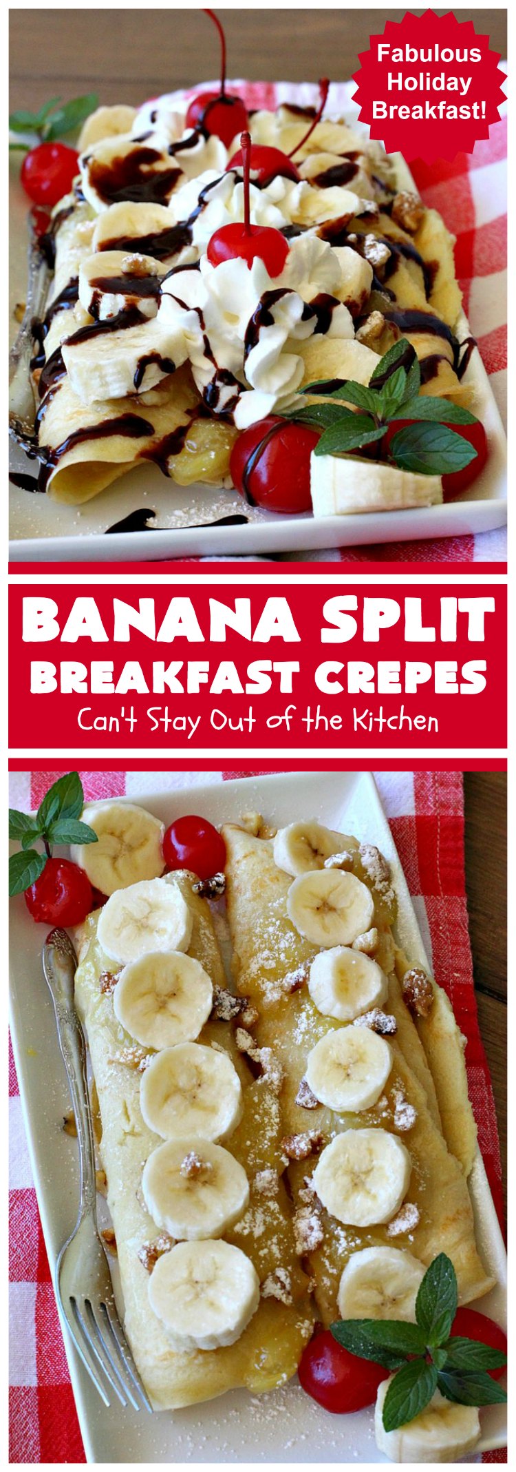 Banana Split Breakfast Crêpes | Can't Stay Out of the Kitchen | these spectacular #breakfast #crêpes will rock your world! They're filling with a #pineapple filling & sliced #bananas. Then garnished with #walnuts, bananas #MaraschinoCherries & whipped cream. Perfect for a company or #holiday breakfast. #BreakfastCrêpes #BananaSplit #BananaSplitBreakfastCrêpes