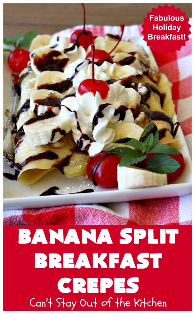 Banana Split Breakfast Crêpes | Can't Stay Out of the Kitchen | these spectacular #breakfast #crêpes will rock your world! They're filling with a #pineapple filling & sliced #bananas. Then garnished with #walnuts, bananas #MaraschinoCherries & whipped cream. Perfect for a company or #holiday breakfast. #BreakfastCrêpes #BananaSplit #BananaSplitBreakfastCrêpes