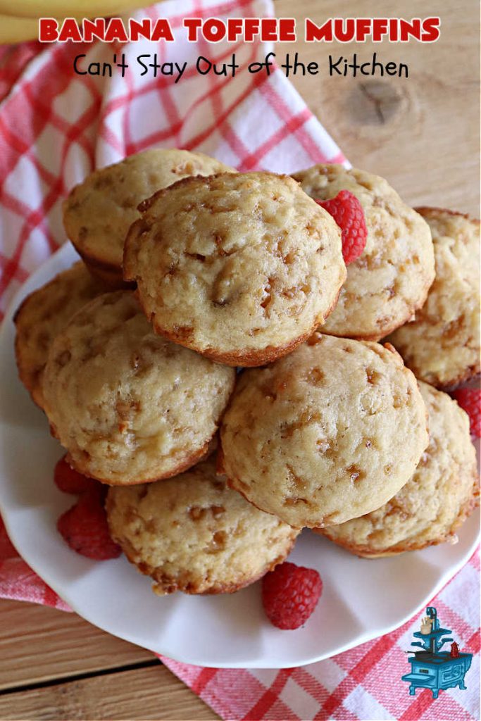 Banana Toffee Muffins | Can't Stay Out of the Kitchen | These outrageous #muffins include #bananas, #applesauce & #HeathEnglishToffeeBits for an explosion of flavor your family & friends will love. Perfect for family, company or a #holiday #breakfast or #brunch. Great snacks for #tailgating parties too. #toffee #BananaMuffins #BananaToffeeMuffins