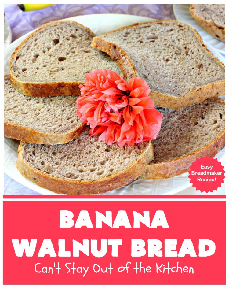 Banana Walnut Bread | Can't Stay Out of the Kitchen | this wholesome #BananaBread #recipe is so easy since it's tossed in the #breadmaker. It's light and fluffy and great for any kind of side dish or for #breakfast. #bread #BananaWalnutBread #HomeBakedBread #walnuts