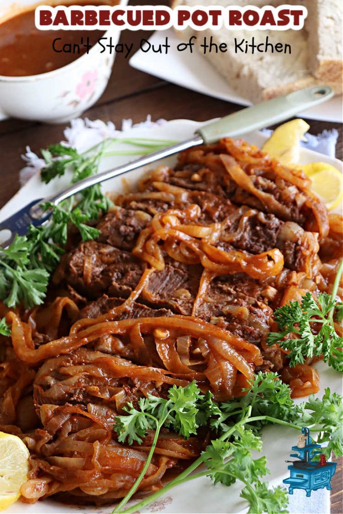 Barbecued Pot Roast | Can't Stay Out of the Kitchen | This delicious #BeefChuckRoast is simple & easy to make right on the stove top. #Garlic, #onions & a tangy homemade #BarbecueSauce flavor the #beef wonderfully. Great #entree for company meals too. #BBQ #ChuckRoast #BeefRoast #BarbecuedPotRoast