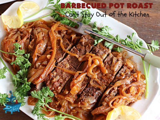 Barbecued Pot Roast | Can't Stay Out of the Kitchen | This delicious #BeefChuckRoast is simple & easy to make right on the stove top. #Garlic, #onions & a tangy homemade #BarbecueSauce flavor the #beef wonderfully. Great #entree for company meals too. #BBQ #ChuckRoast #BeefRoast #BarbecuedPotRoast