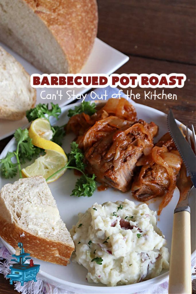 Barbecued Pot Roast | Can't Stay Out of the Kitchen | This delicious #BeefChuckRoast is simple & easy to make right on the stove top. #Garlic, #onions & a tangy homemade #BarbecueSauce flavor the #beef wonderfully. Great #entree for company meals too. #BBQ #ChuckRoast #BeefRoast #BarbecuedPotRoast