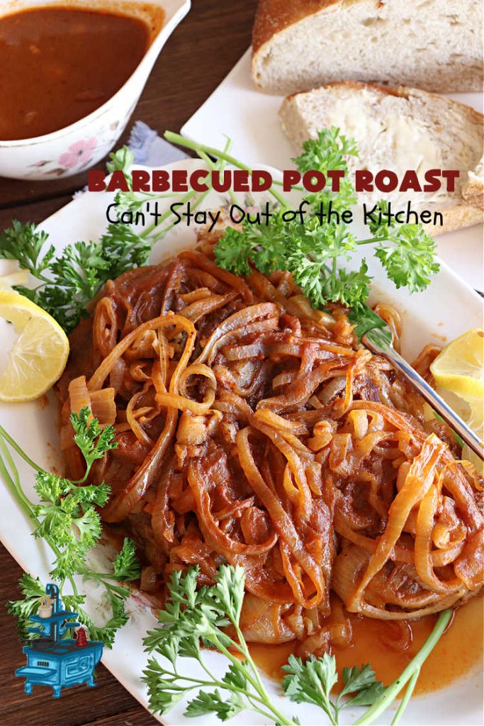 Barbecued Pot Roast | Can't Stay Out of the Kitchen | This delicious #BeefChuckRoast is simple & easy to make right on the stove top. #Garlic, #onions & a tangy homemade #BarbecueSauce flavor the #beef wonderfully. Great #entree for company meals too. #BBQ #ChuckRoast #BeefRoast #BarbecuedPotRoast
