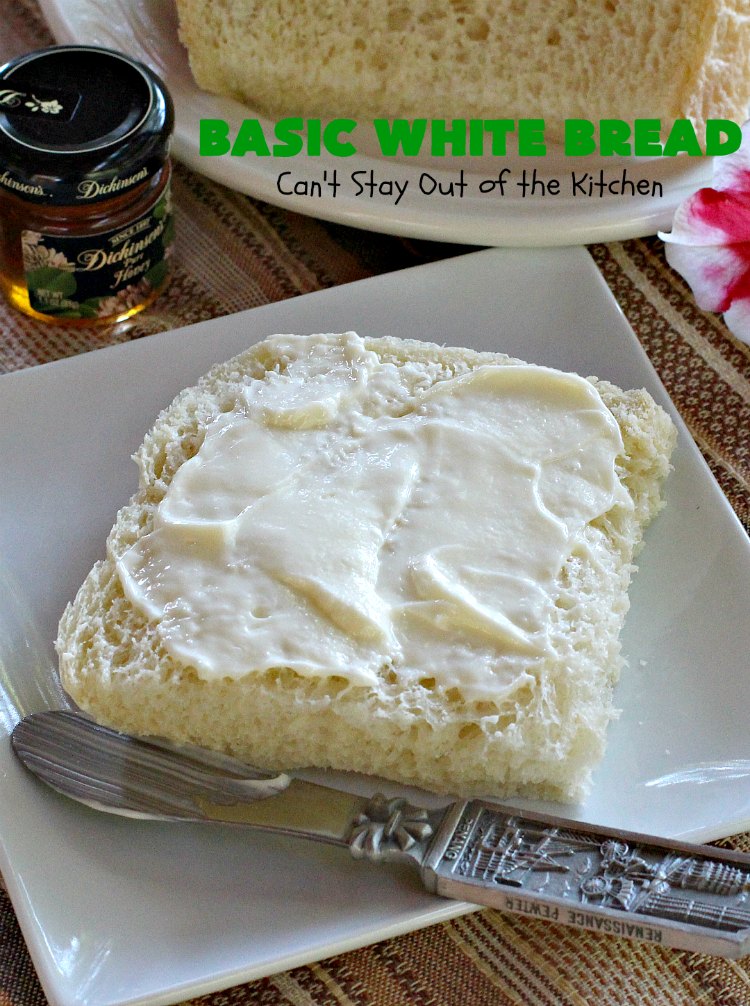 Basic White Bread | Can't Stay Out of the Kitchen | this is the easies #HomemadeBread #recipe ever since it's made in the #breadmaker. So delicious & bakes up perfectly every time. Wonderful side dish for any kind of meal. Delightful for #breakfast too. #bread #BasicWhiteBread