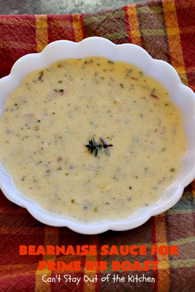 Bearnaise Sauce for Prime Rib Roast | Can't Stay Out of the Kitchen | we make this delicious #Bearnaisesauce every year for #Christmas when we make #primerib. It's easy and tasty. #glutenfree