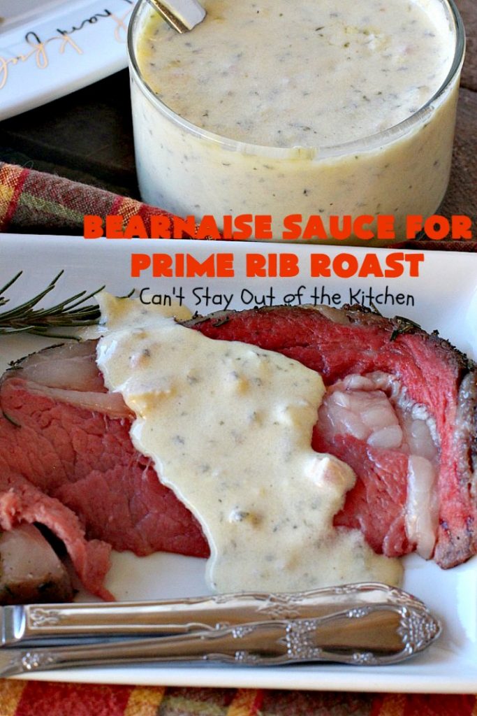Bearnaise Sauce for Prime Rib Roast | Can't Stay Out of the Kitchen | we make this delicious #Bearnaisesauce every year for #Christmas when we make #primerib. It's easy and tasty. #glutenfree