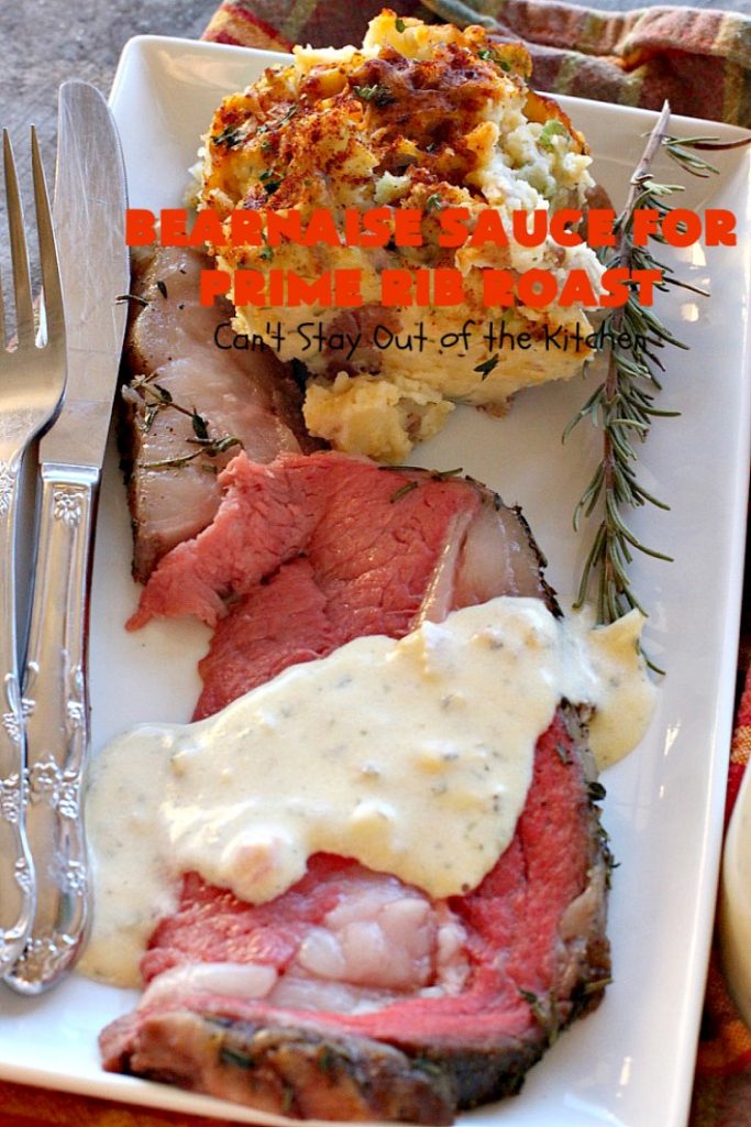 Bearnaise Sauce for Prime Rib Roast | Can't Stay Out of the Kitchen | we make this delicious #Bearnaisesauce every year for #Christmas when we make #primerib. It's easy and tasty. #glutenfree