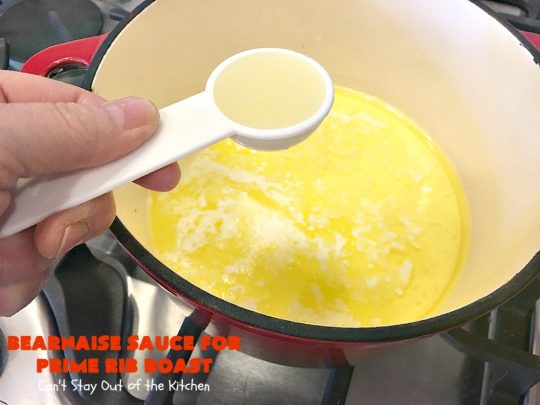 Bearnaise Sauce for Prime Rib Roast | Can't Stay Out of the Kitchen | we make this delicious #Bearnaisesauce every year for #Christmas when we make #primerib. It's easy and tasty. #glutenfree