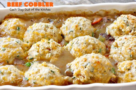 Beef Cobbler | Can't Stay Out of the Kitchen | this sumptuous #beef entree is so hearty, filling and satisfying. It's the perfect comfort food for cold, winter nights. #beefpotpie #biscuits 