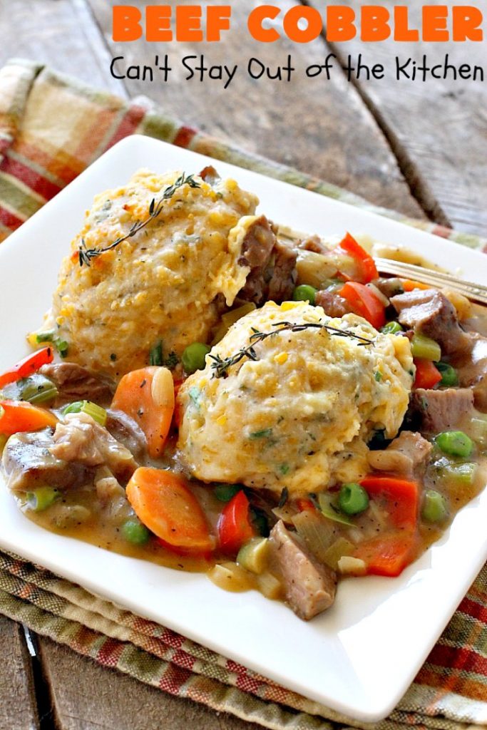 Beef Cobbler | Can't Stay Out of the Kitchen | this sumptuous #beef entree is so hearty, filling and satisfying. It's the perfect comfort food for cold, winter nights. #beefpotpie #biscuits 