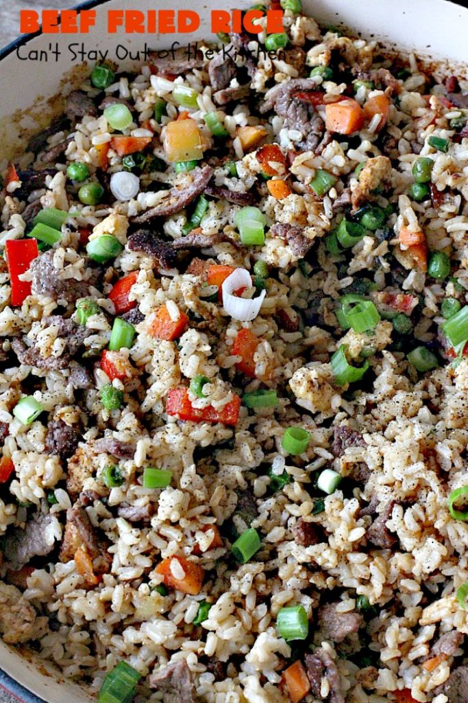 Beef Fried Rice | Can't Stay Out of the Kitchen | easy 30-minute meal! fabulous #FriedRice with #beef & lots of #veggies. Perfect for #freezermeals.