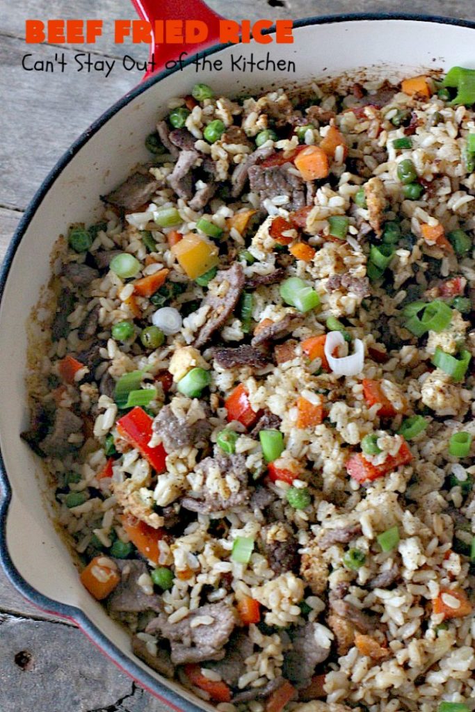 Beef Fried Rice | Can't Stay Out of the Kitchen | easy 30-minute meal! fabulous #FriedRice with #beef & lots of #veggies. Perfect for #freezermeals.