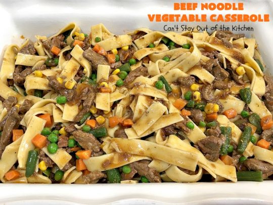 Beef Noodle Vegetable Casserole | Can't Stay Out of the Kitchen | this makes the best comfort food meal ever! The #recipe uses #StewBeef or #steak, #AmishNoodles, mixed vegetables, #Beef #Consomme #FrenchOnionSoup & #GoldenMushroomSoup. The flavors are terrific. Hearty, filling and so satisfying. #BeefNoodleCasserole #BeefNoodleVegetableCasserole #noodles #pasta 