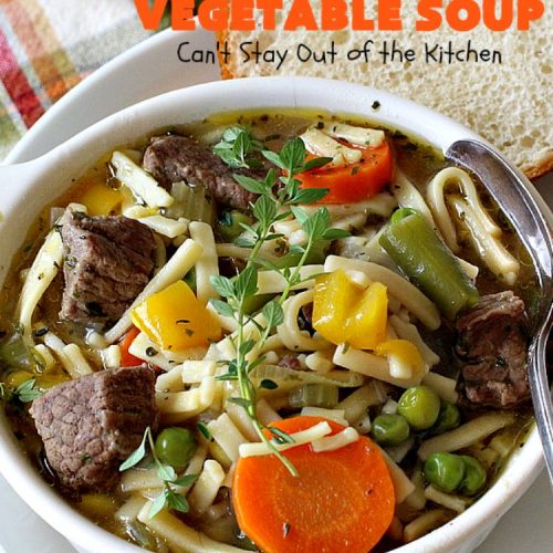 Beef Noodle Vegetable Soup | Can't Stay Out of the Kitchen | this fantastic #soup uses my favorite #Amish #noodles, #StewBeef & lots of #veggies. The seasonings make the taste awesome. It's terrific comfort food for #fall or winter meals. Our company loved this #recipe. #AmishNoodles #carrots #peas #corn #GreenBeans #beef #BeefNoodleVegetableSoup