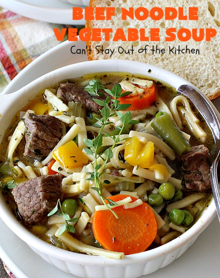 Beef Noodle Vegetable Soup | Can't Stay Out of the Kitchen | this fantastic #soup uses my favorite #Amish #noodles, #StewBeef & lots of #veggies. The seasonings make the taste awesome. It's terrific comfort food for #fall or winter meals. Our company loved this #recipe. #AmishNoodles #carrots #peas #corn #GreenBeans #beef #BeefNoodleVegetableSoup