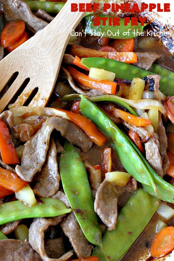 Beef Pineapple Stir Fry | Can't Stay Out of the Kitchen | this mouthwatering #beef entree is wonderful for weeknight dinners. Along with rice, it's a complete meal & it doesn't take all that long to make. We served it for company & they loved it! #Asian #pineapple #StirFry #GlutenFree #carrots #SnowPeas #BeefPineappleStirFry