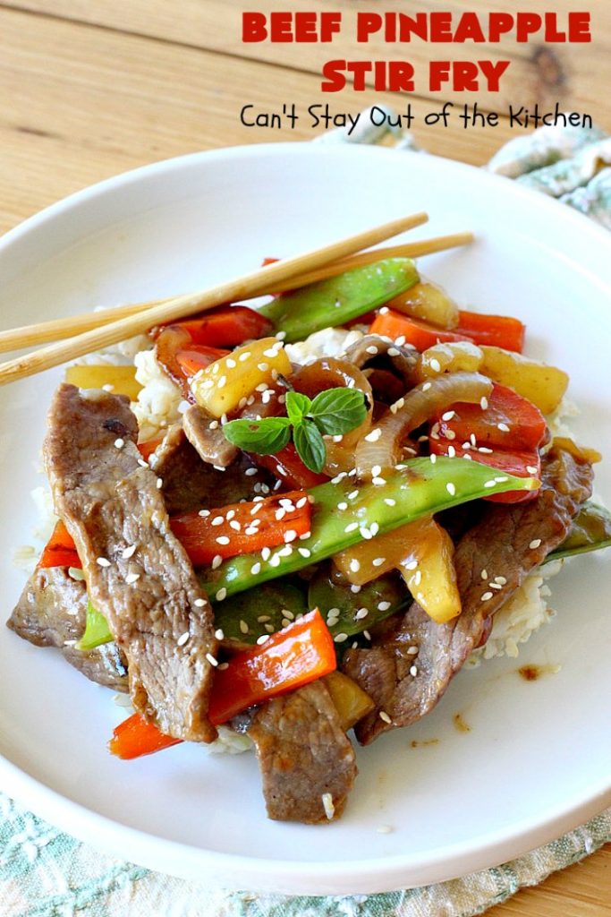 Beef Pineapple Stir Fry | Can't Stay Out of the Kitchen | this mouthwatering #beef entree is wonderful for weeknight dinners. Along with rice, it's a complete meal & it doesn't take all that long to make. We served it for company & they loved it! #Asian #pineapple #StirFry #GlutenFree #carrots #SnowPeas #BeefPineappleStirFry