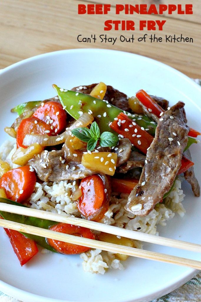 Beef Pineapple Stir Fry | Can't Stay Out of the Kitchen | this mouthwatering #beef entree is wonderful for weeknight dinners. Along with rice, it's a complete meal & it doesn't take all that long to make. We served it for company & they loved it! #Asian #pineapple #StirFry #GlutenFree #carrots #SnowPeas #BeefPineappleStirFry