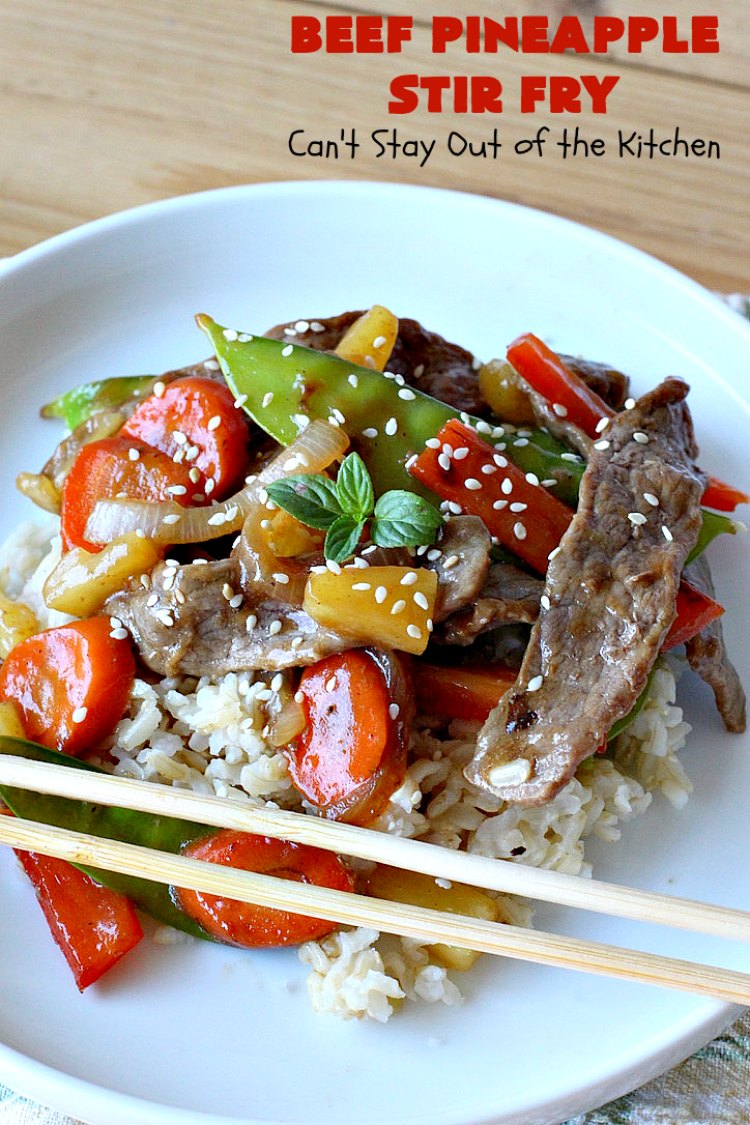 Beef Pineapple Stir Fry | Can't Stay Out of the Kitchen | this mouthwatering #beef entree is wonderful for weeknight dinners. Along with rice, it's a complete meal & it doesn't take all that long to make. We served it for company & they loved it! #Asian #pineapple #StirFry #GlutenFree #carrots #SnowPeas #BeefPineappleStirFry