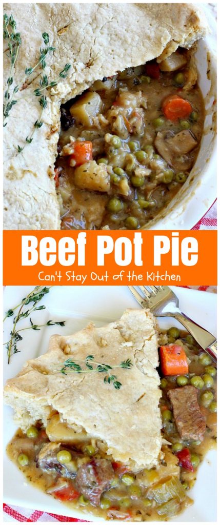 Beef Pot Pie | Can't Stay Out of the Kitchen | the most succulent and amazing #beefpotpie ever! You won't want to make any other recipe after trying this! #beef #potpie
