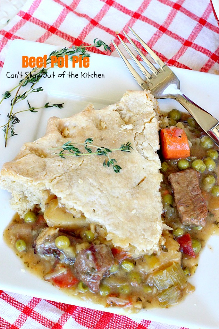 Beef Pot Pie | Can't Stay Out of the Kitchen | the most succulent and amazing #beefpotpie ever! You won't want to make any other recipe after trying this! #beef #potpie