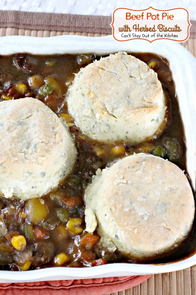 Beef Pot Pie with Herbed Biscuits | Can't Stay Out of the Kitchen | one of the most amazing and delicious #beefpotpie recipes you'll ever eat. These #homemade #biscuits are #glutenfree but you can use regular flour, too. #beef #veggies