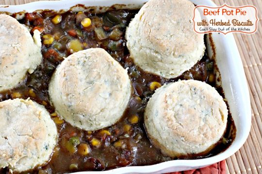 Beef Pot Pie with Herbed Biscuits | Can't Stay Out of the Kitchen | one of the most amazing and delicious #beefpotpie recipes you'll ever eat. These #homemade #biscuits are #glutenfree but you can use regular flour, too. #beef #veggies