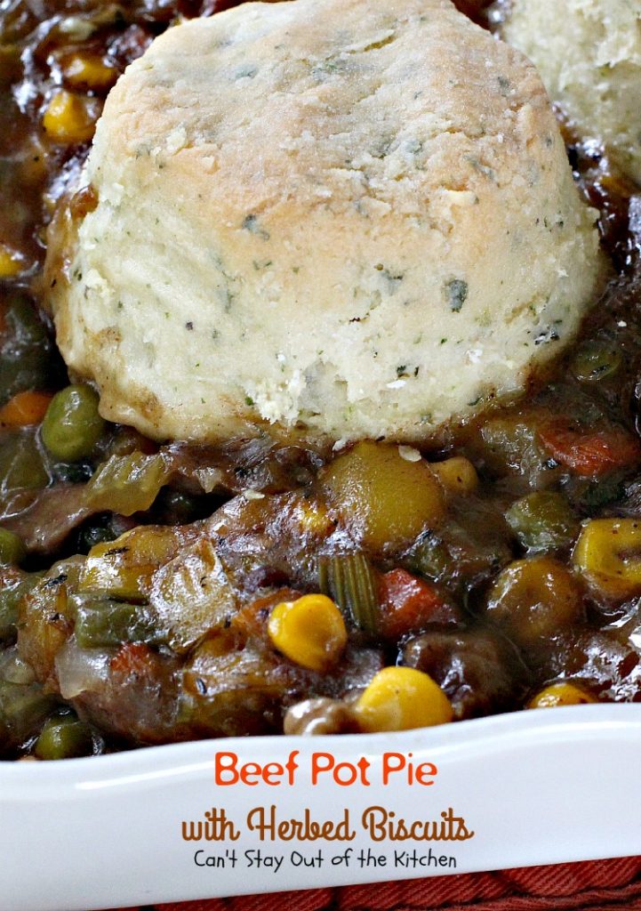 Beef Pot Pie with Herbed Biscuits | Can't Stay Out of the Kitchen | one of the most amazing and delicious #beefpotpie recipes you'll ever eat. These #homemade #biscuits are #glutenfree but you can use regular flour, too. #beef #veggies
