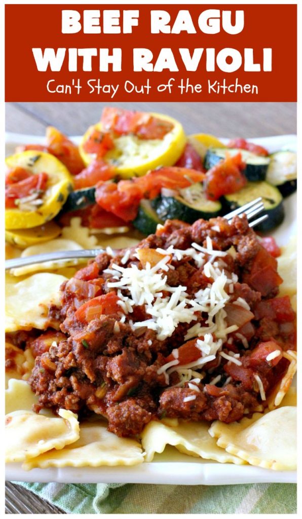 Beef Ragu with Ravioli | Can't Stay Out of the Kitchen | this fantastic #pasta entree can be ready to serve in about 40 minutes! Delicious #beef #recipe is kid-friendly & terrific for company or week night dinners when you're short on time. #GroundBeef #CheeseRavioli #BeefRaguWithRavioli #EasyWeeknightDinner