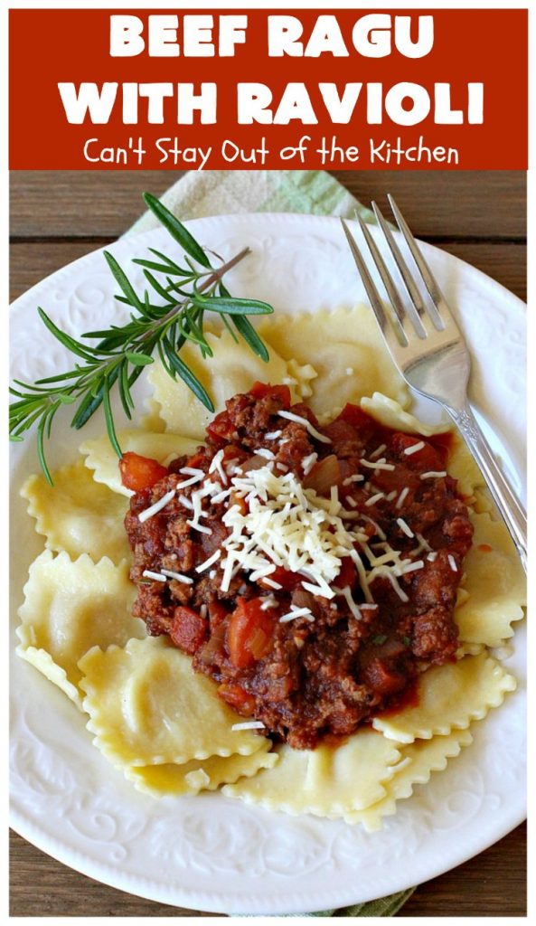 Beef Ragu with Ravioli | Can't Stay Out of the Kitchen | this fantastic #pasta entree can be ready to serve in about 40 minutes! Delicious #beef #recipe is kid-friendly & terrific for company or week night dinners when you're short on time. #GroundBeef #CheeseRavioli #BeefRaguWithRavioli #EasyWeeknightDinner