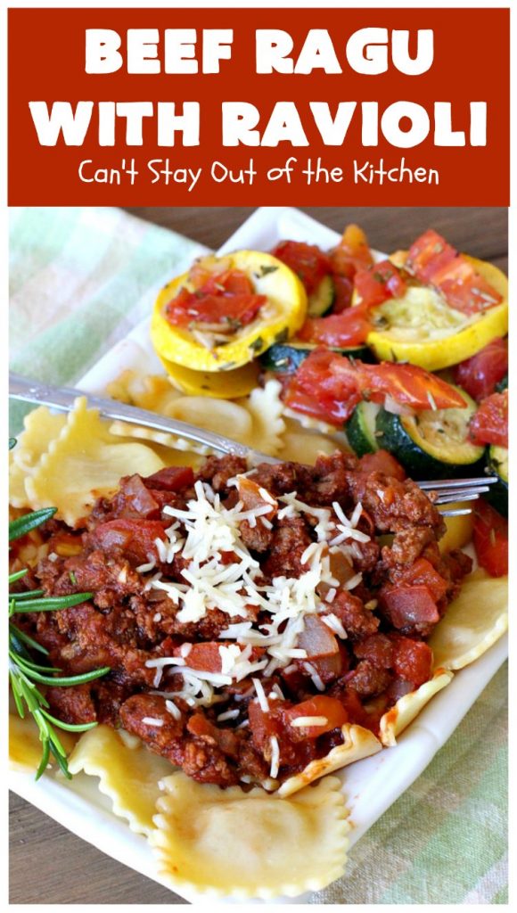 Beef Ragu with Ravioli | Can't Stay Out of the Kitchen | this fantastic #pasta entree can be ready to serve in about 40 minutes! Delicious #beef #recipe is kid-friendly & terrific for company or week night dinners when you're short on time. #GroundBeef #CheeseRavioli #BeefRaguWithRavioli #EasyWeeknightDinner