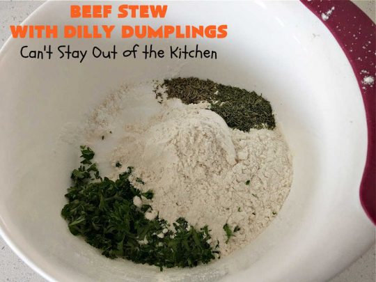 Beef Stew with Dilly Dumplings | Can't Stay Out of the Kitchen | Classic #BeefStew is teamed with some light and airy #DillyDumplings for an entree your whole family will enjoy. This mouthwatering meal is terrific anytime of the year but even more so in the fall or winter months. This sumptuous #stew is a stick-to-the-ribs meal that is irresistible. #beef #potatoes #carrots #dumplings #BeefStewWithDillyDumplings