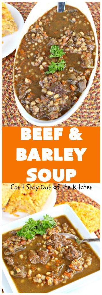 Beef and Barley Soup | Can't Stay Out of the Kitchen | my husband couldn't stop eating this fantastic #beef #soup! It was a winner in our house! #barley