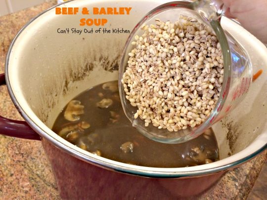 Beef and Barley Soup | Can't Stay Out of the Kitchen | my husband couldn't stop eating this fantastic #beef #soup! It was a winner in our house! #barley